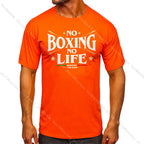 T Shirt No Boxing No Life