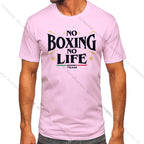 T Shirt No Boxing No Life