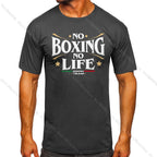T Shirt No Boxing No Life